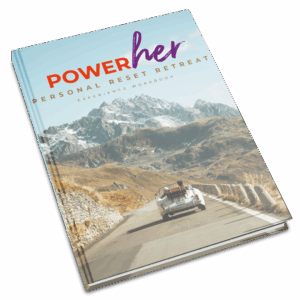 PowerHer™ Personal Reset Retreat